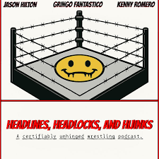 Headlines, Headlocks and Hijinks